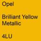 Preview: Opel, Brilliant Yellow Metallic, 4LU.